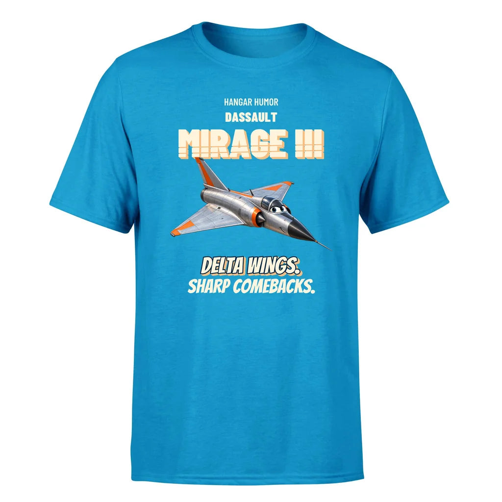 Dassault Mirage IIIC - Delta wings. Sharp comebacks. - Premium T-Shirt design on turquoise premium t shirt