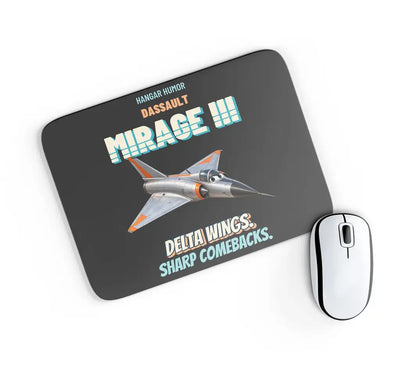 Dassault Mirage IIIC - Delta wings. Sharp comebacks. design on black rectangle mouse pad