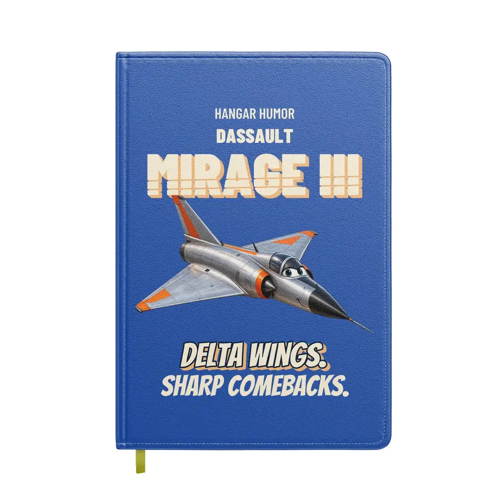 Dassault Mirage IIIC - Delta wings. Sharp comebacks. design on blue notebook