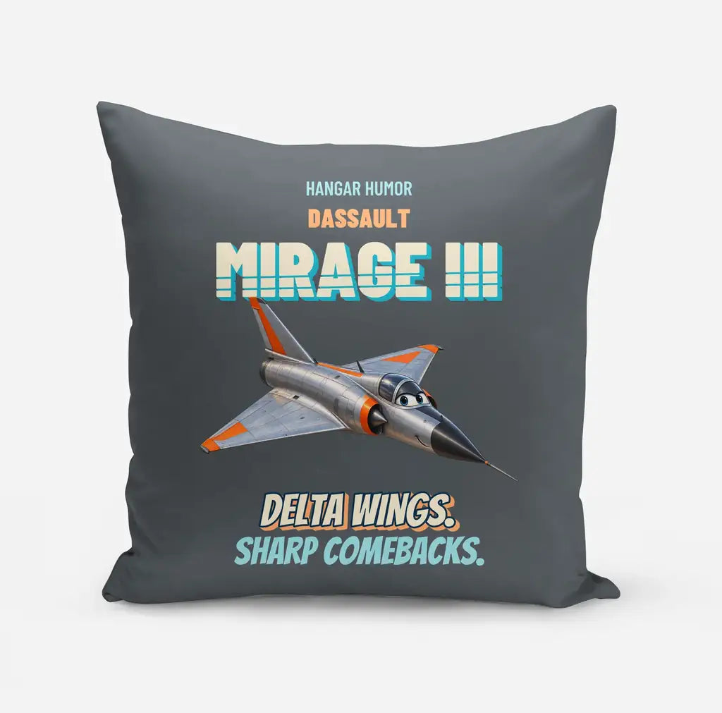 Dassault Mirage IIIC - Delta wings. Sharp comebacks. design on gray pillow