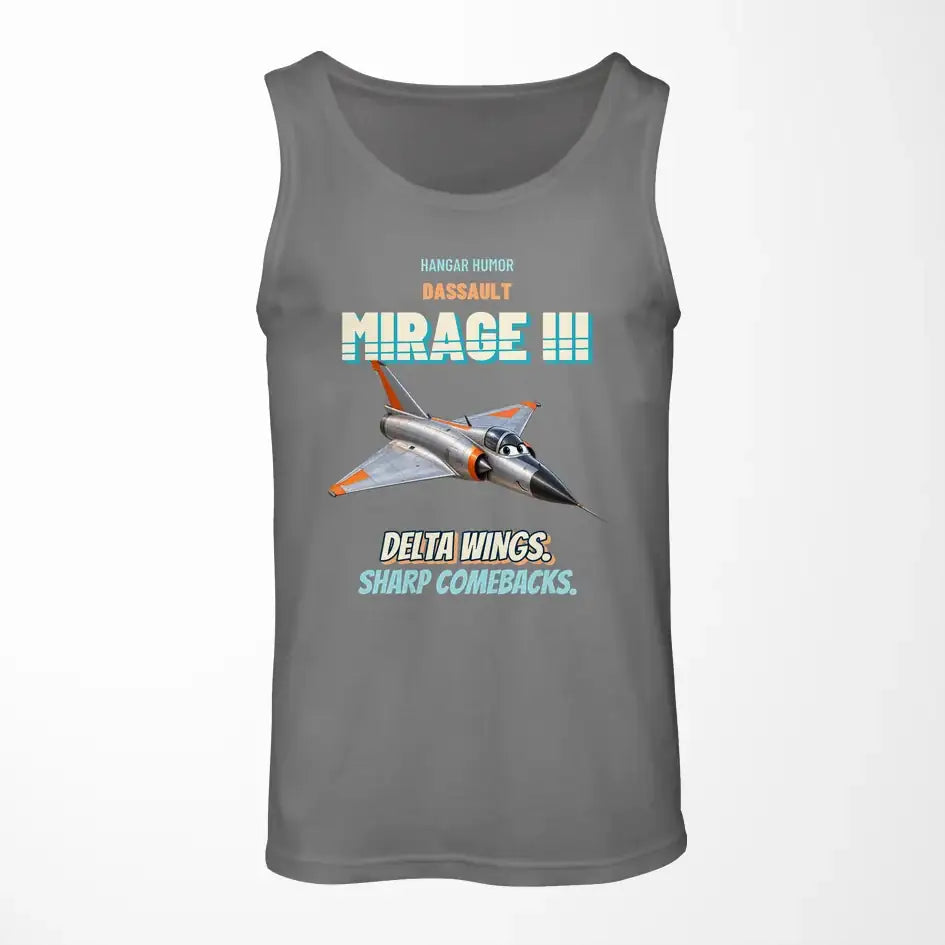 Dassault Mirage IIIC - Delta wings. Sharp comebacks. design on gray tank top