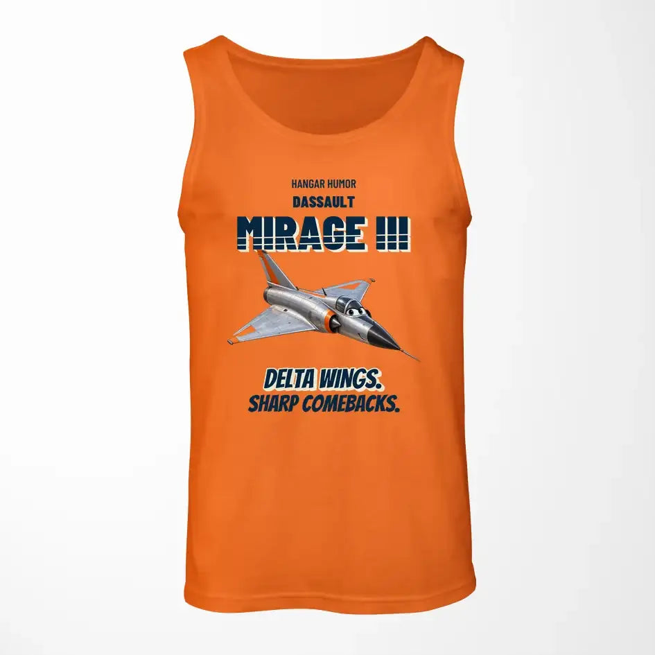 Dassault Mirage IIIC - Delta wings. Sharp comebacks. design on orange tank top