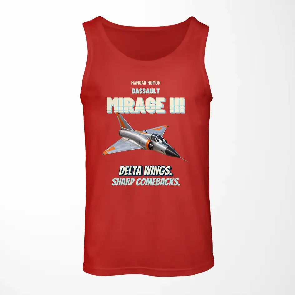Dassault Mirage IIIC - Delta wings. Sharp comebacks. design on red tank top