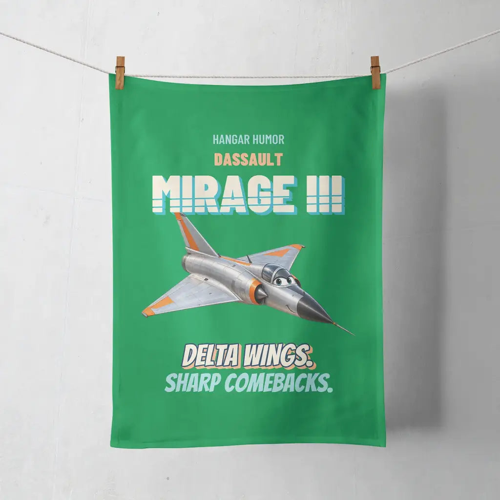 Dassault Mirage IIIC - Delta wings. Sharp comebacks. design on green towel