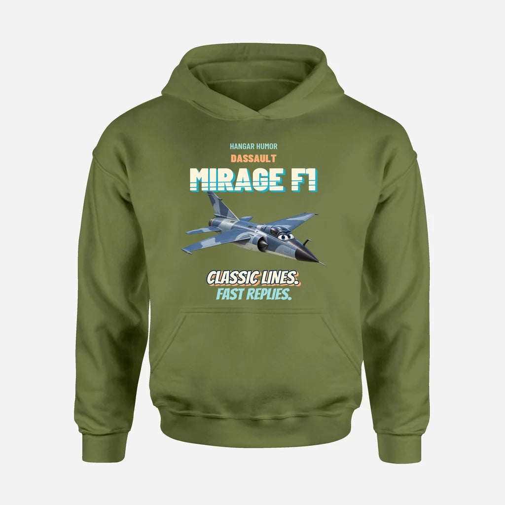 Dassault Mirage F1C - Classic lines. Fast replies. design on green army hoodie single side