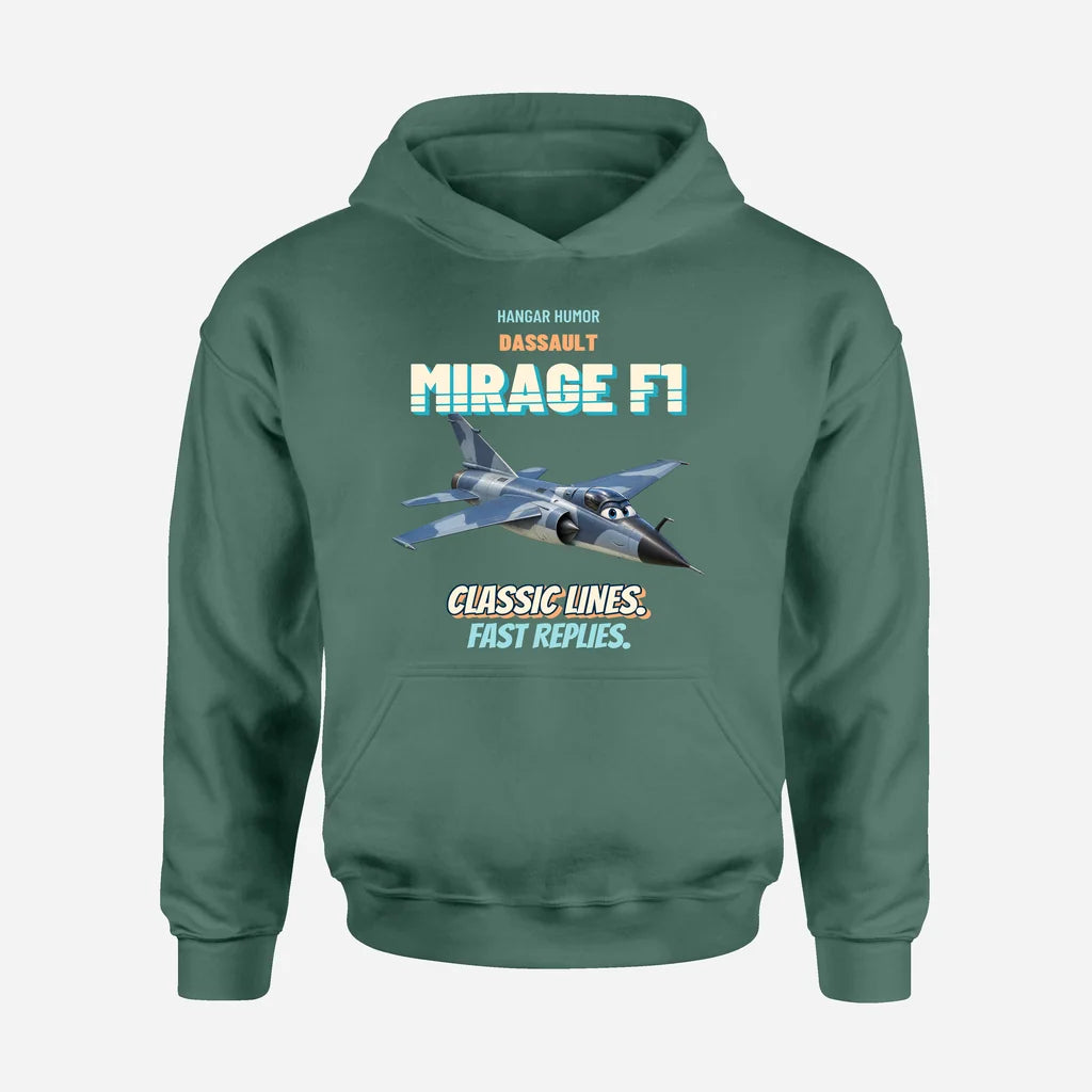 Dassault Mirage F1C - Classic lines. Fast replies. design on green hoodie single side