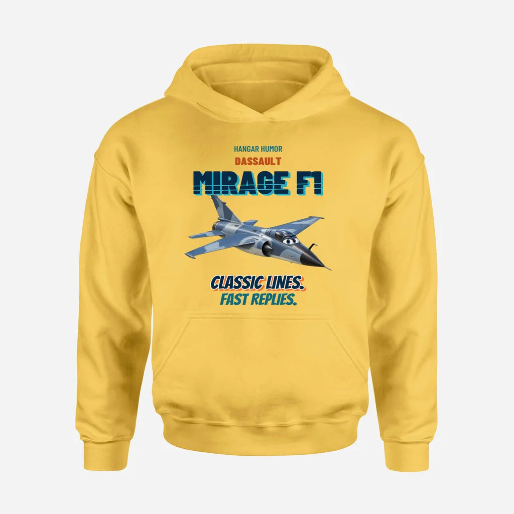 Dassault Mirage F1C - Classic lines. Fast replies. design on yellow hoodie single side