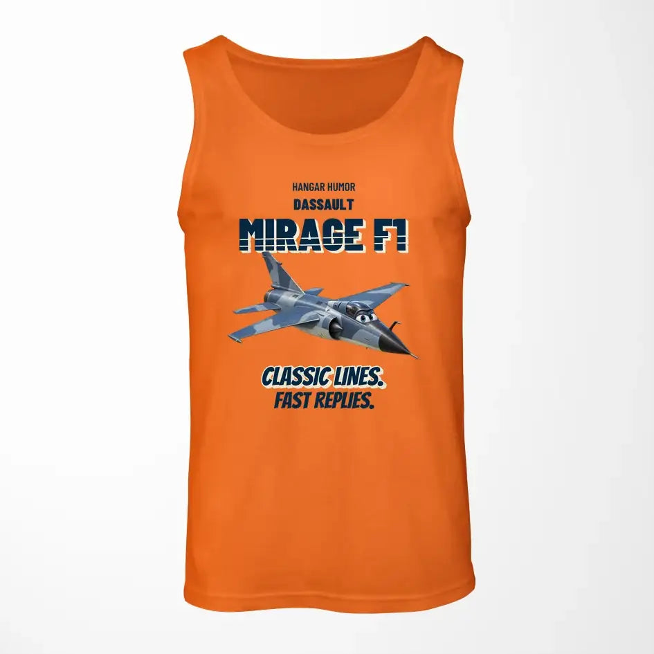 Dassault Mirage F1C - Classic lines. Fast replies. design on orange tank top