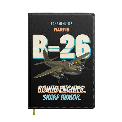 Martin B-26B Marauder - Round engines. Sharp humor. design on black notebook