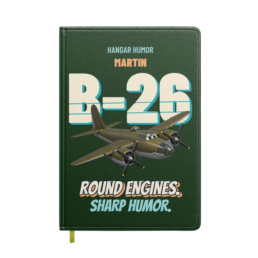 Martin B-26B Marauder - Round engines. Sharp humor. design on dark green notebook