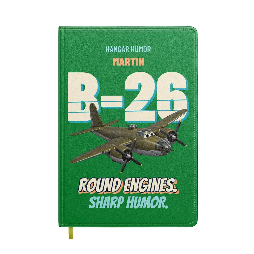 Martin B-26B Marauder - Round engines. Sharp humor. design on green notebook
