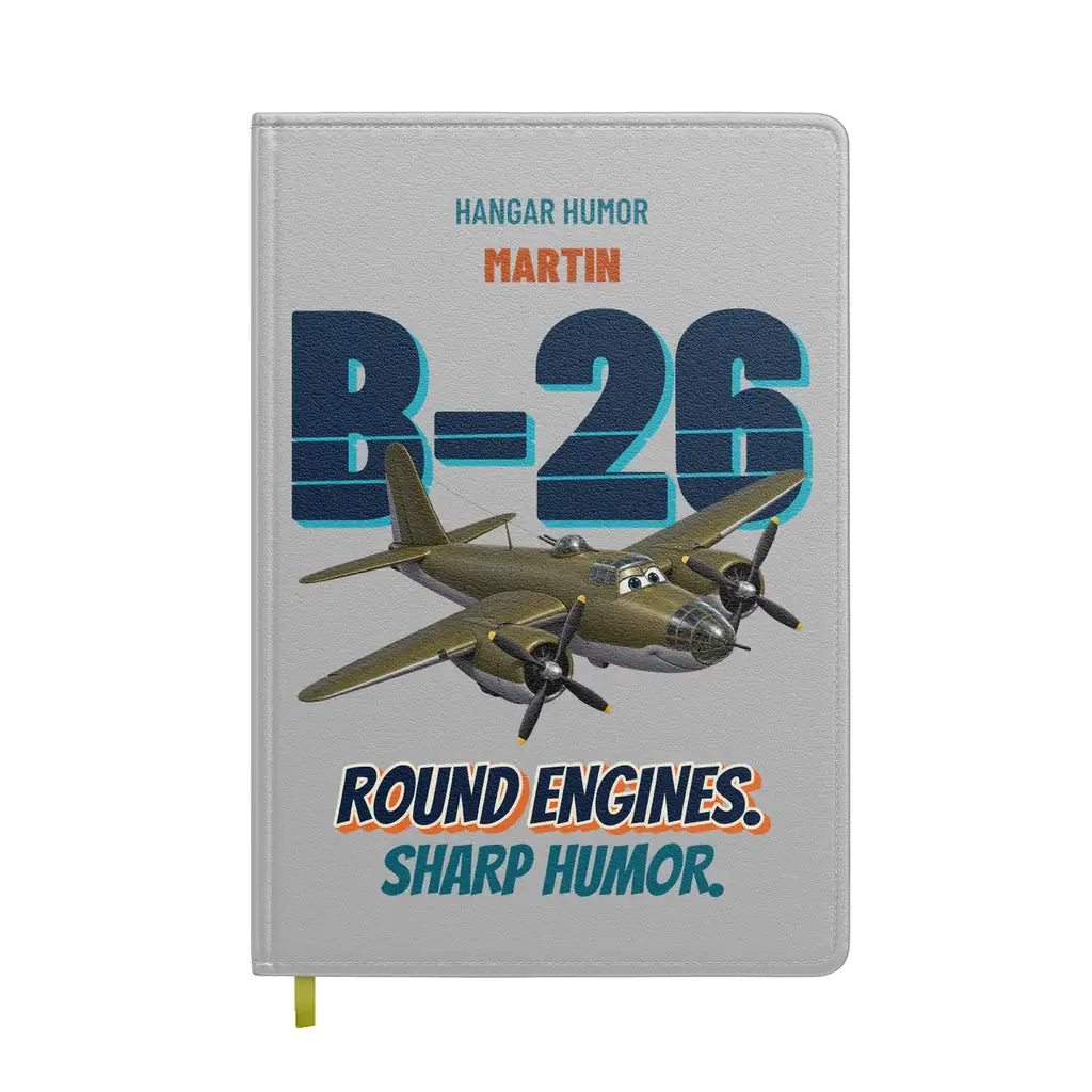 Martin B-26B Marauder - Round engines. Sharp humor. design on light gray notebook