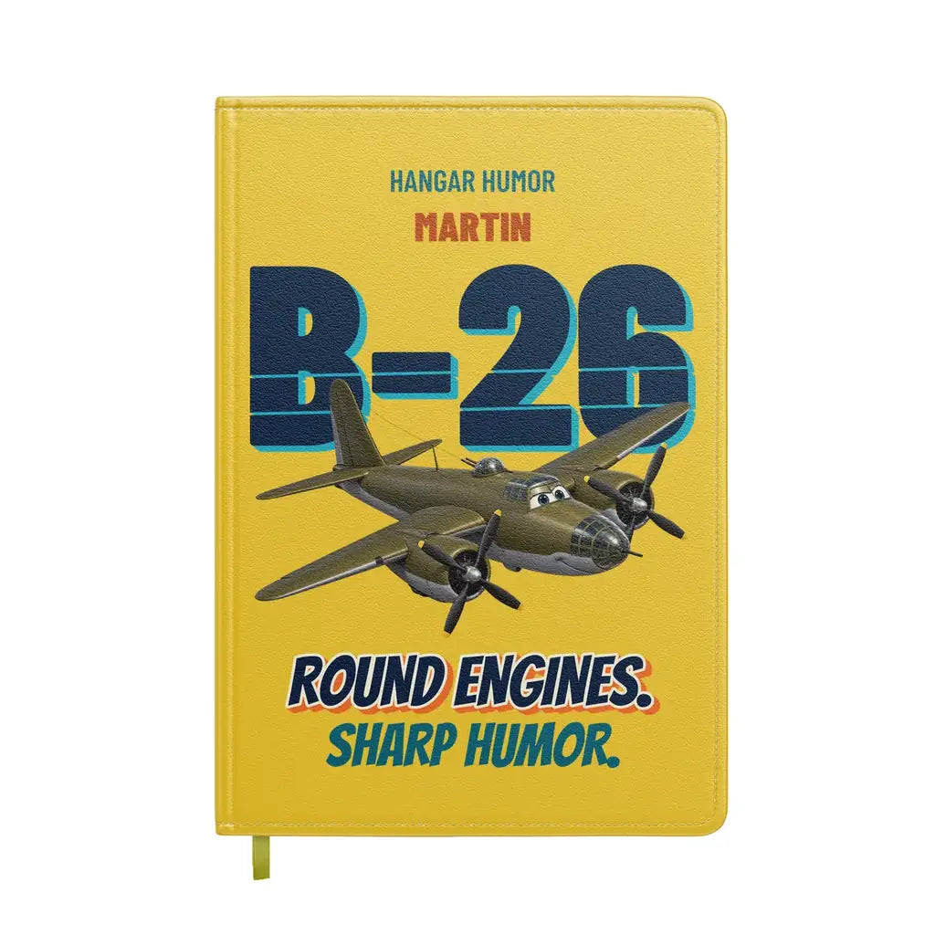 Martin B-26B Marauder - Round engines. Sharp humor. design on yellow notebook