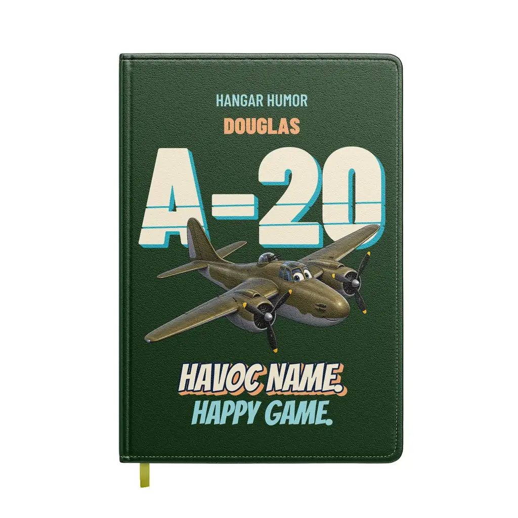 Douglas A-20G Havoc - Havoc name. Happy game. design on dark green notebook