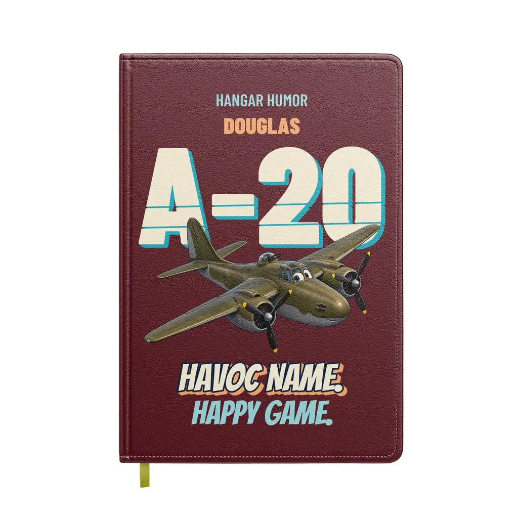 Douglas A-20G Havoc - Havoc name. Happy game. design on dark red notebook
