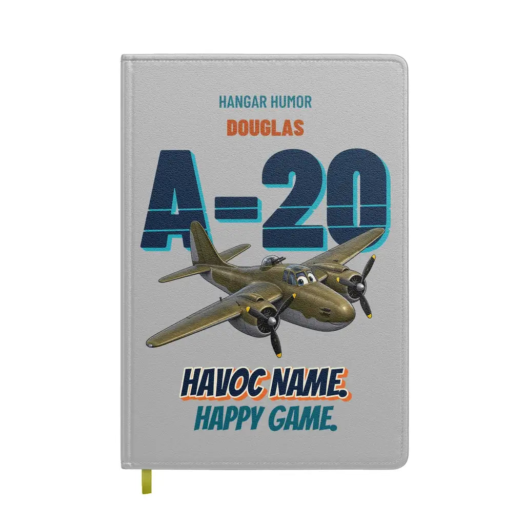 Douglas A-20G Havoc - Havoc name. Happy game. design on light gray notebook
