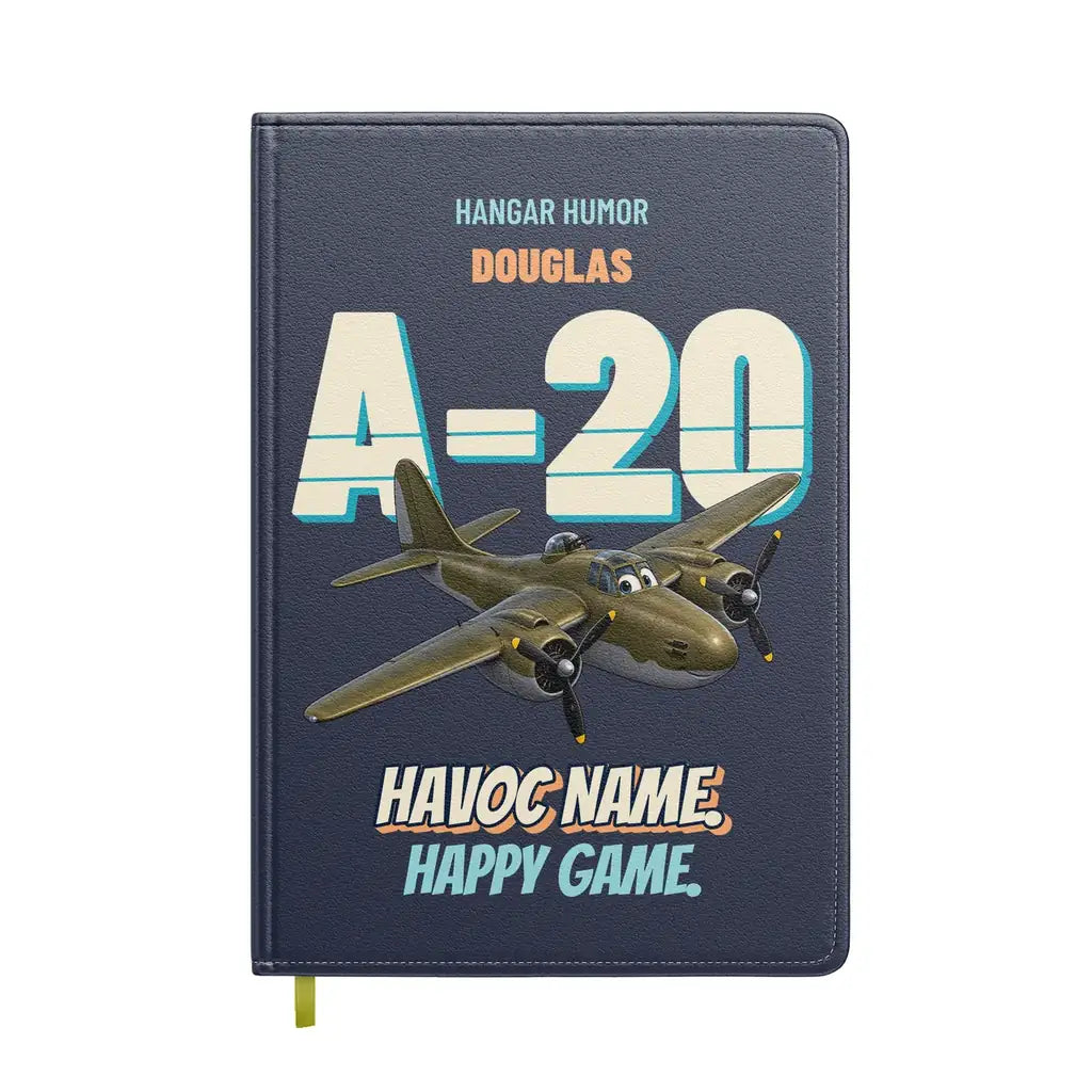 Douglas A-20G Havoc - Havoc name. Happy game. design on navy blue notebook