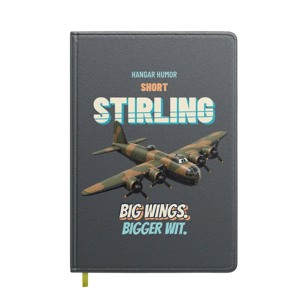 Short Stirling B Mk I - Big wings. Bigger wit. design on gray notebook