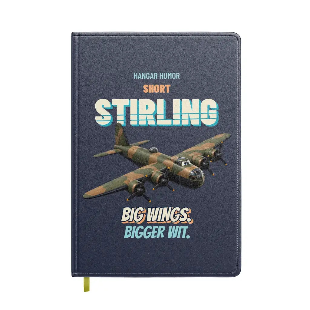 Short Stirling B Mk I - Big wings. Bigger wit. design on navy blue notebook