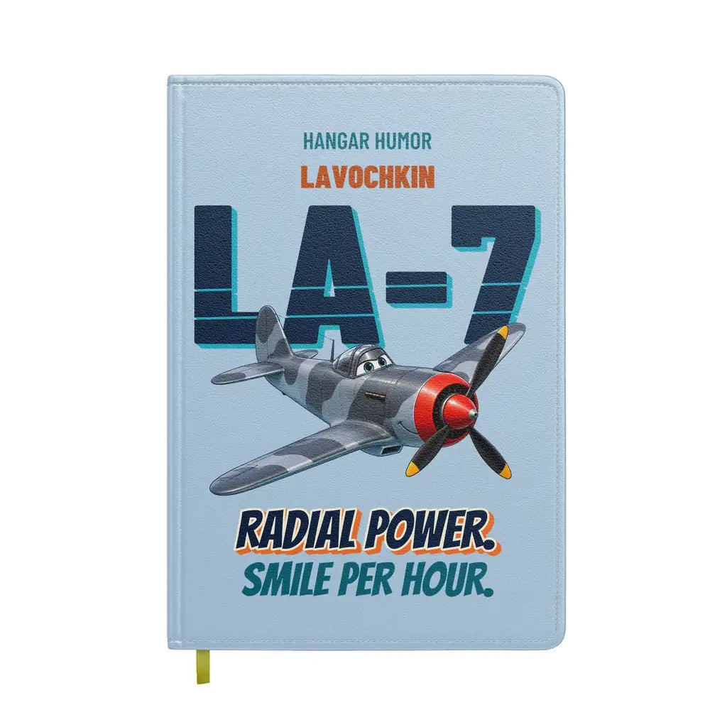 Lavochkin La-7 - Radial power. Smile per hour. design on light blue notebook