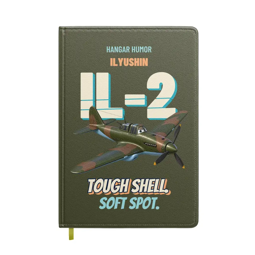 Ilyushin Il-2M3 - Tough shell. Soft spot. design on green army notebook