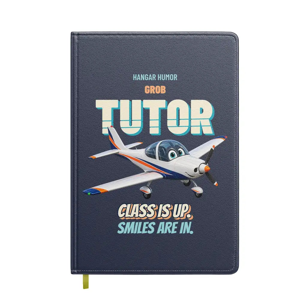Grob G 115E Tutor - Class is up. Smiles are in. design on navy blue notebook