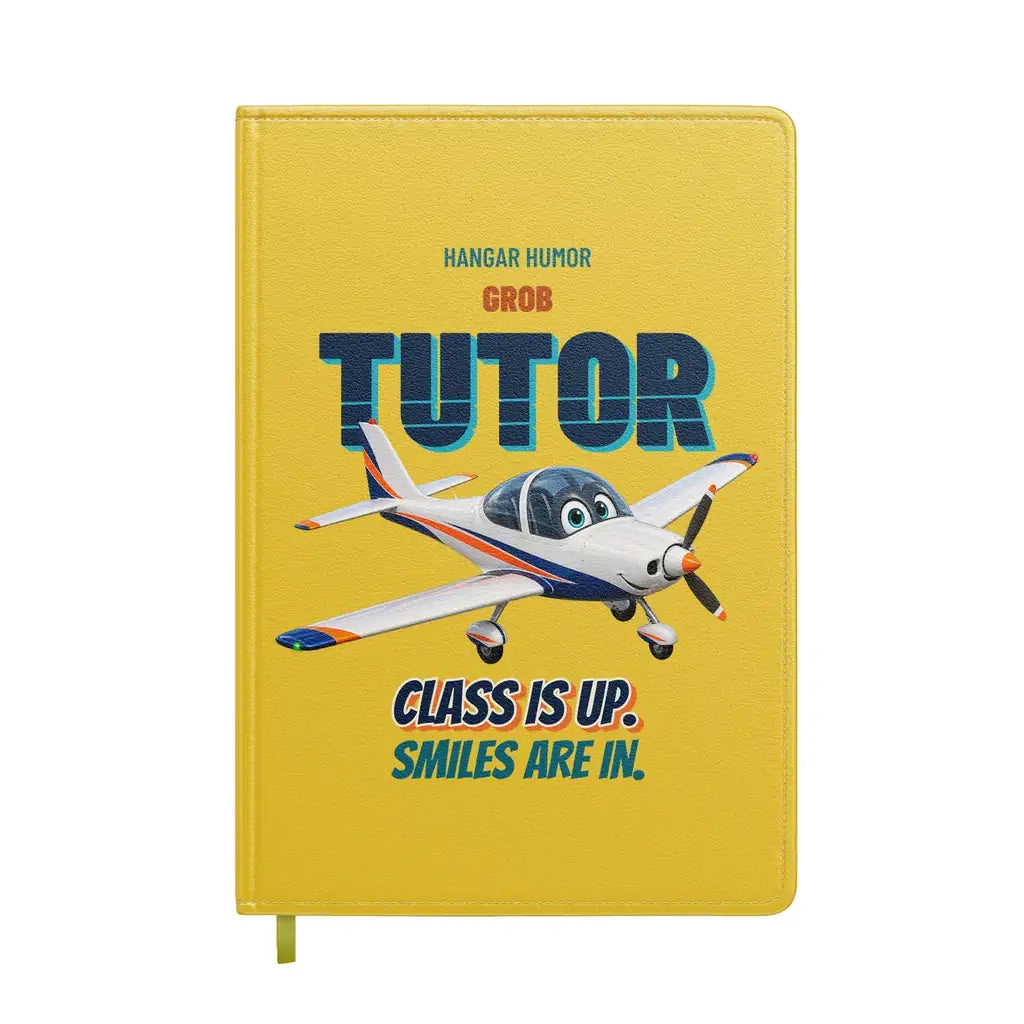 Grob G 115E Tutor - Class is up. Smiles are in. design on yellow notebook