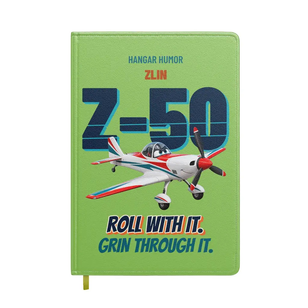 Zlin Z-50LS - Roll with it. Grin through it. design on light green notebook