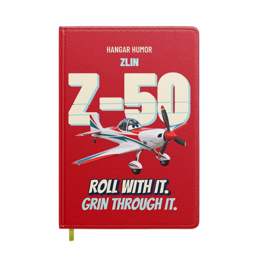 Zlin Z-50LS - Roll with it. Grin through it. design on red notebook