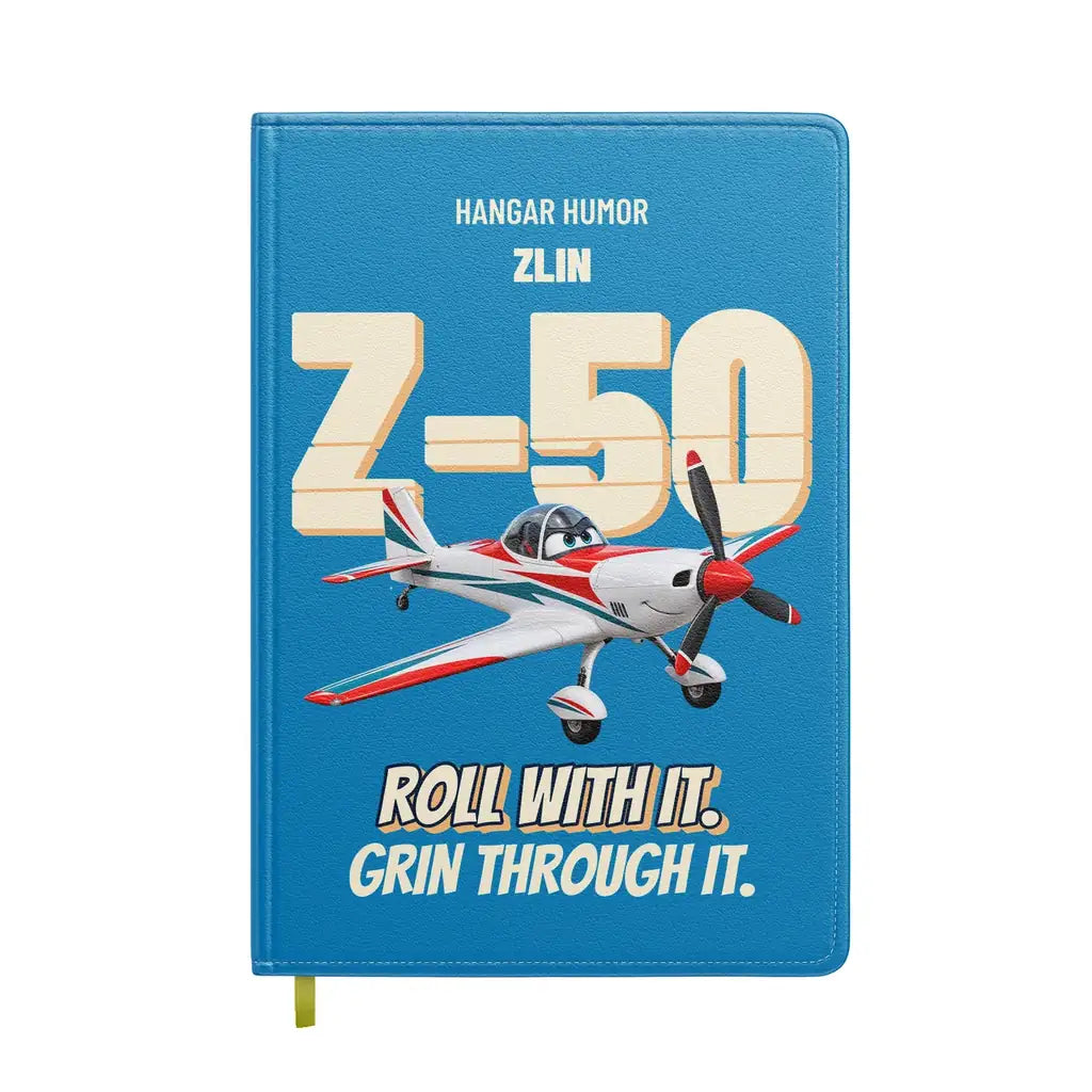 Zlin Z-50LS - Roll with it. Grin through it. design on turquoise notebook