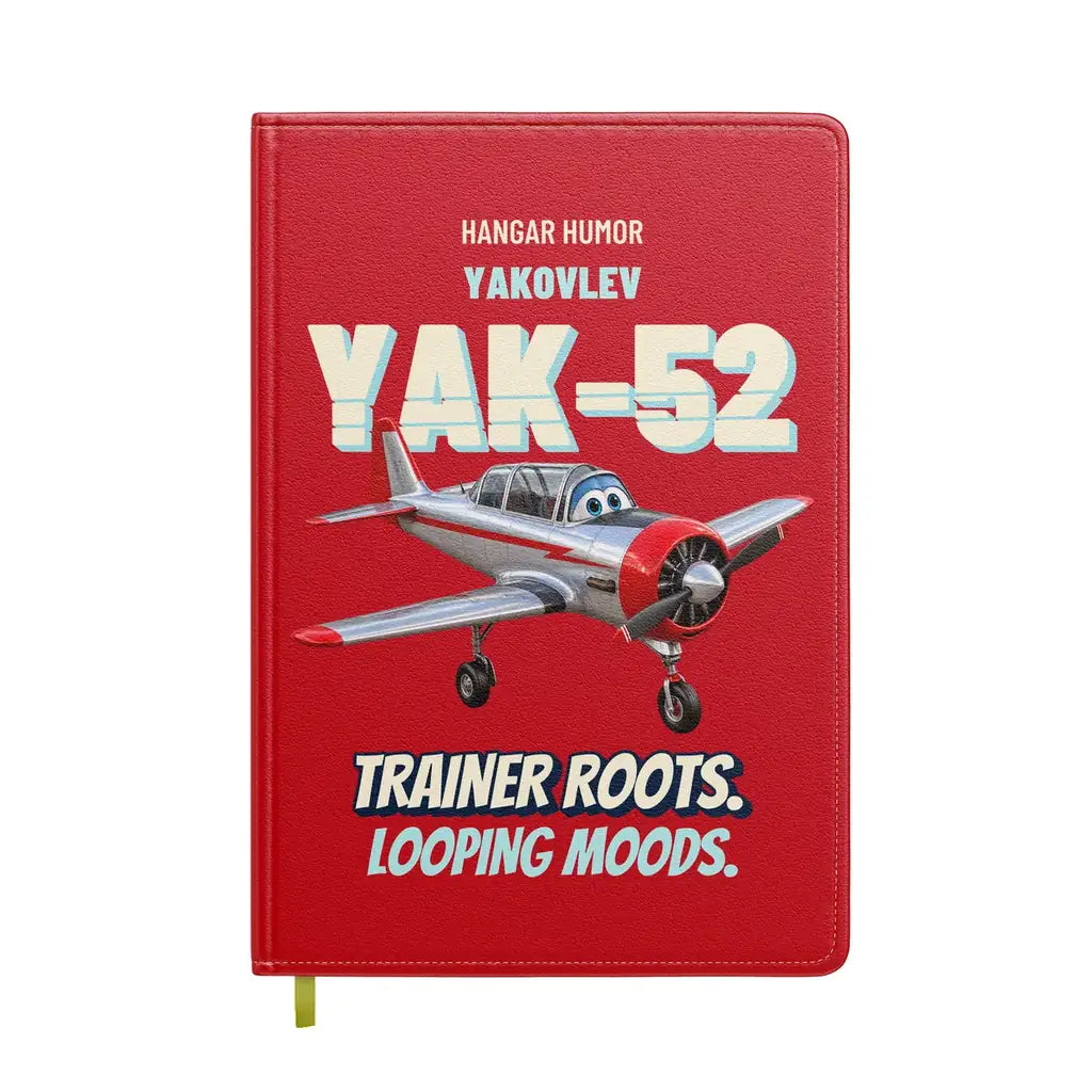 Yakovlev Yak-52 - Trainer roots. Looping moods. design on red notebook