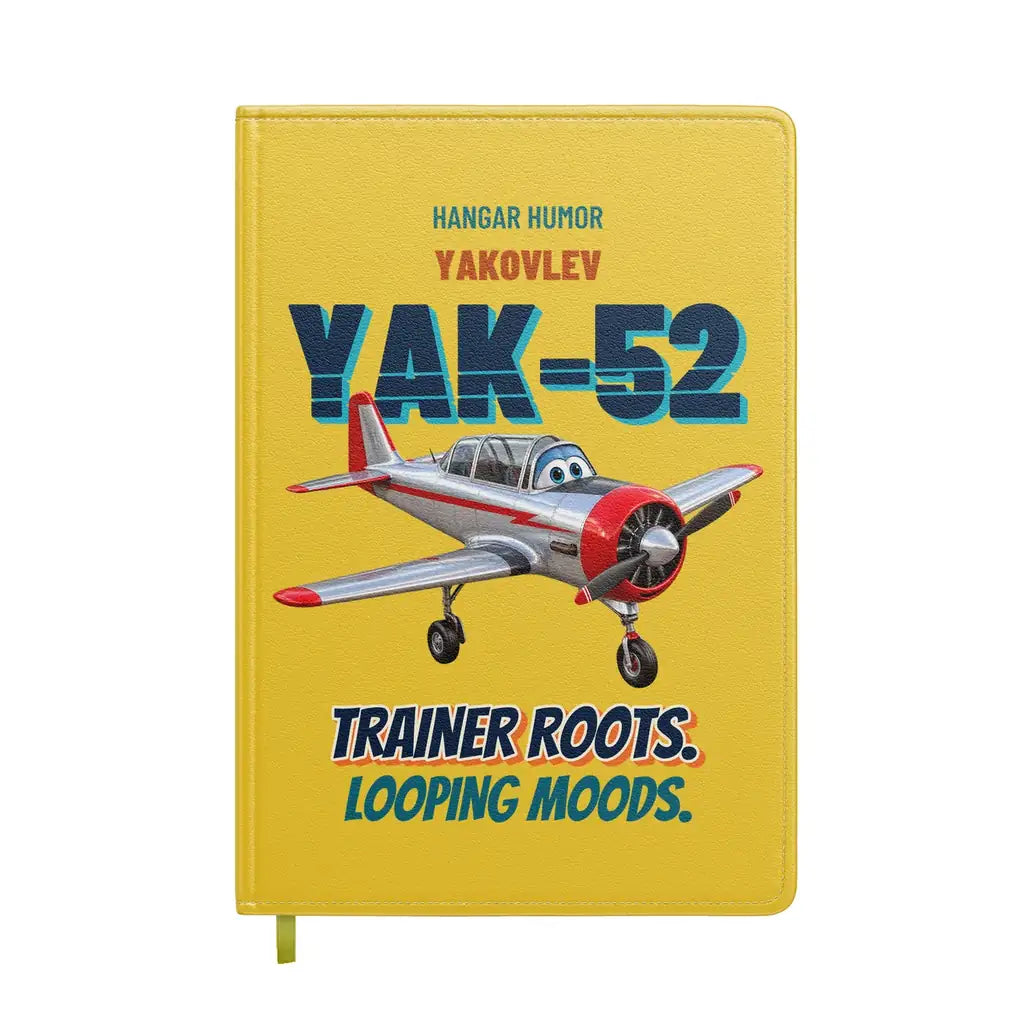 Yakovlev Yak-52 - Trainer roots. Looping moods. design on yellow notebook