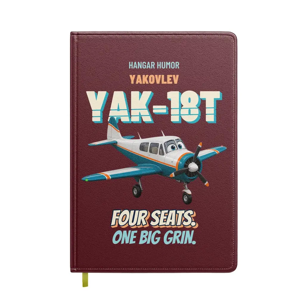 Yakovlev Yak-18T - Four seats. One big grin. design on dark red notebook