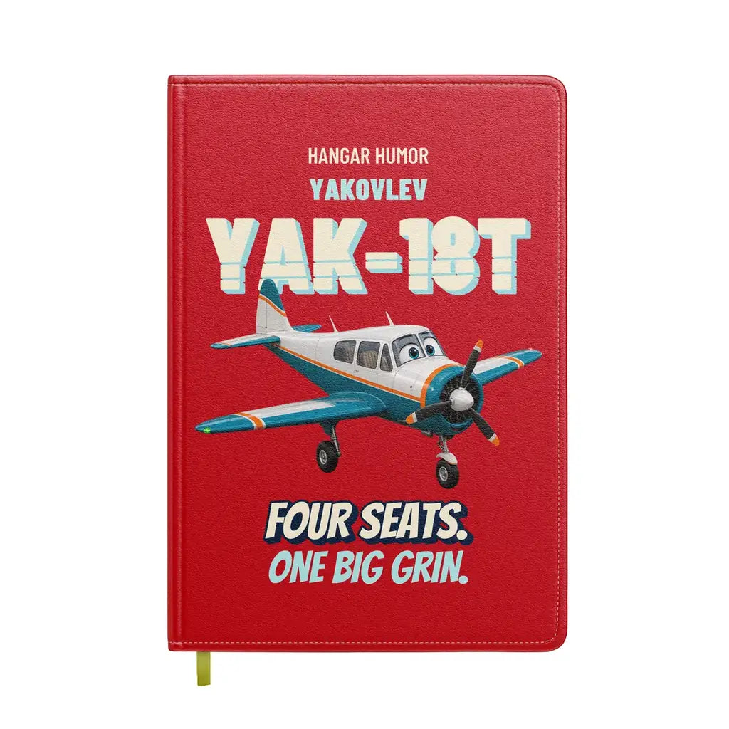 Yakovlev Yak-18T - Four seats. One big grin. design on red notebook