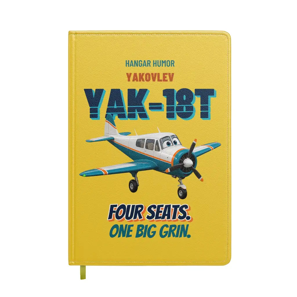 Yakovlev Yak-18T - Four seats. One big grin. design on yellow notebook