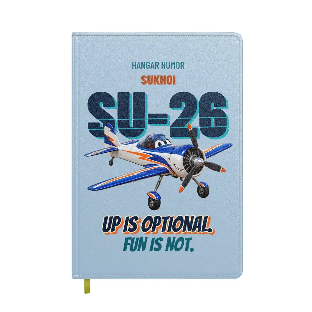 Sukhoi Su-26M - Up is optional. Fun is not. design on light blue notebook