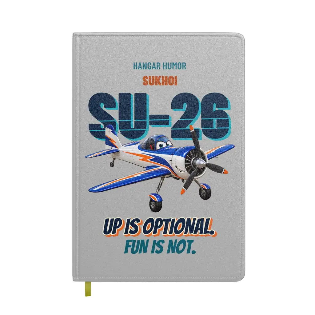 Sukhoi Su-26M - Up is optional. Fun is not. design on light gray notebook