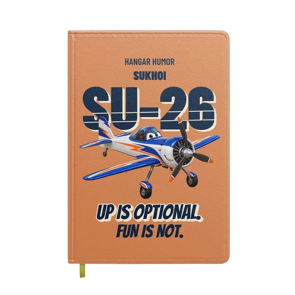 Sukhoi Su-26M - Up is optional. Fun is not. design on orange notebook