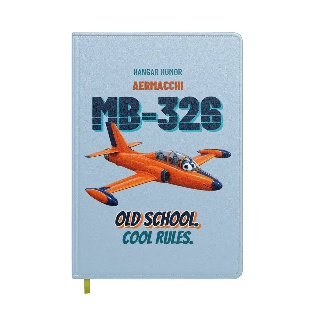 Aermacchi MB-326 - Old school. Cool rules. design on light blue notebook