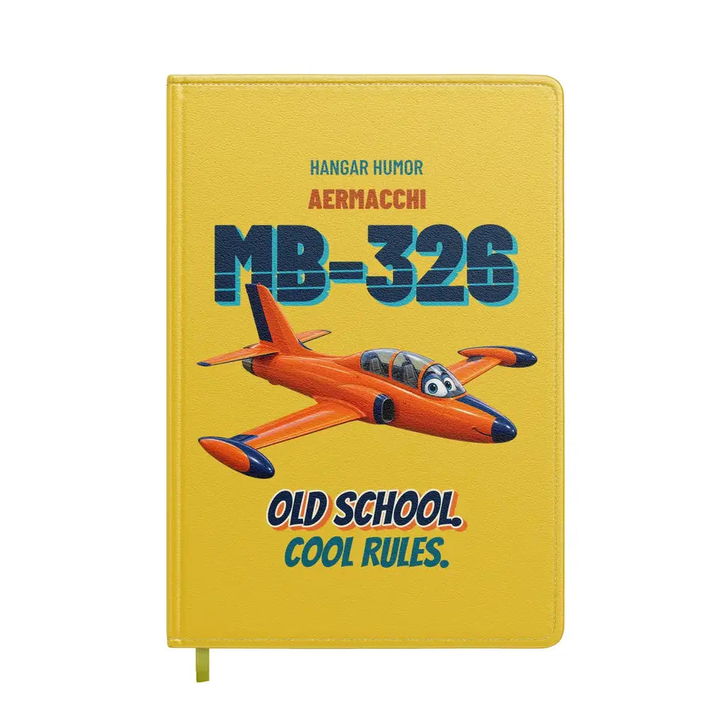 Aermacchi MB-326 - Old school. Cool rules. design on yellow notebook