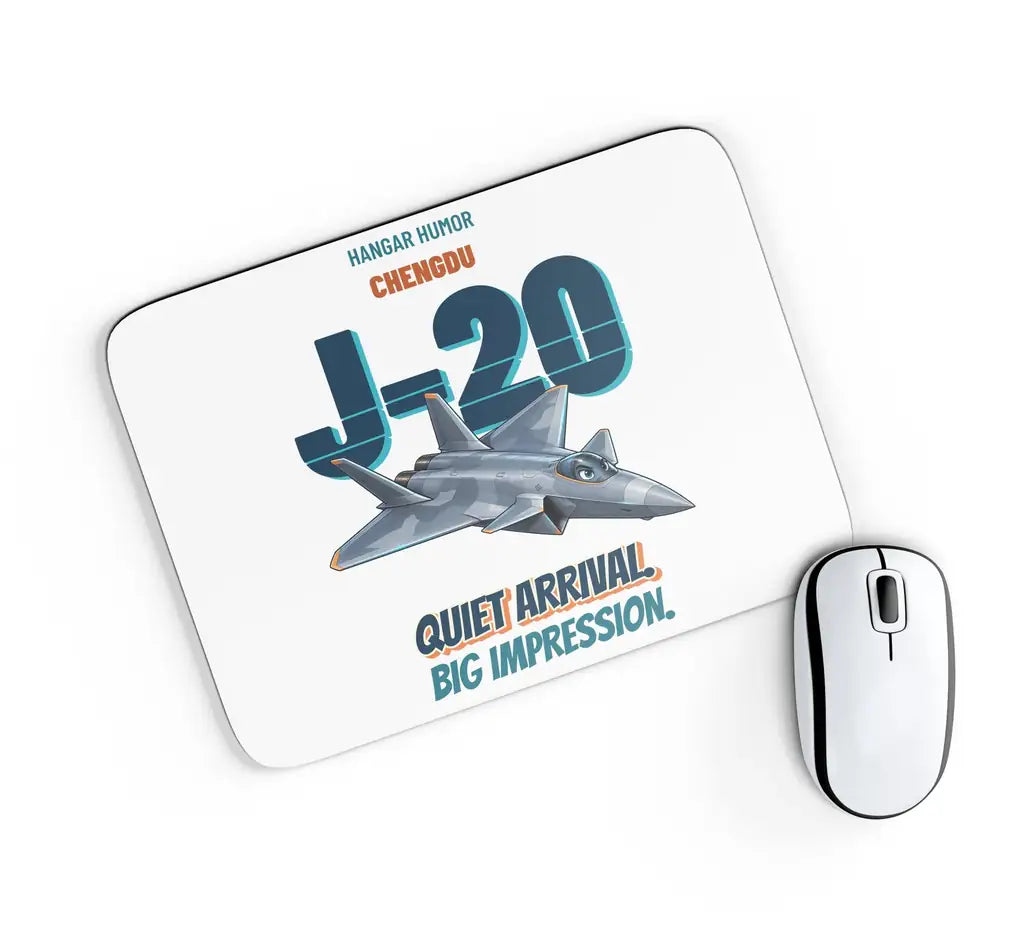 Chengdu J-20 - Quiet arrival. Big impression. design on white rectangle mouse pad