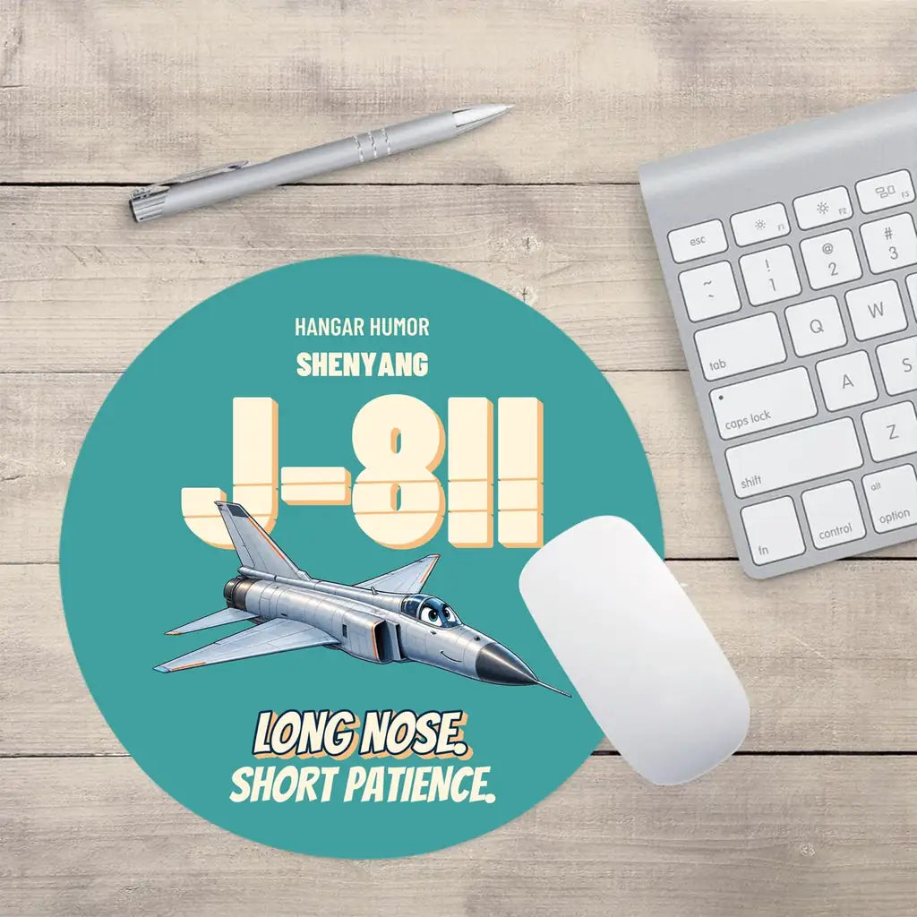 Shenyang J-8II - Long nose. Short patience. design on turquoise round mouse pad