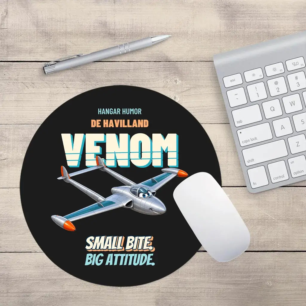 de Havilland Venom FB.4 - Small bite. Big attitude. design on black round mouse pad