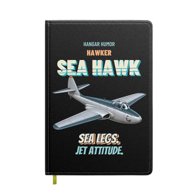 Hawker Sea Hawk FGA.6 - Sea legs. Jet attitude. design on black notebook