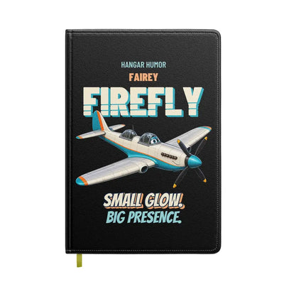 Fairey Firefly FR.5 - Small glow. Big presence. design on black notebook