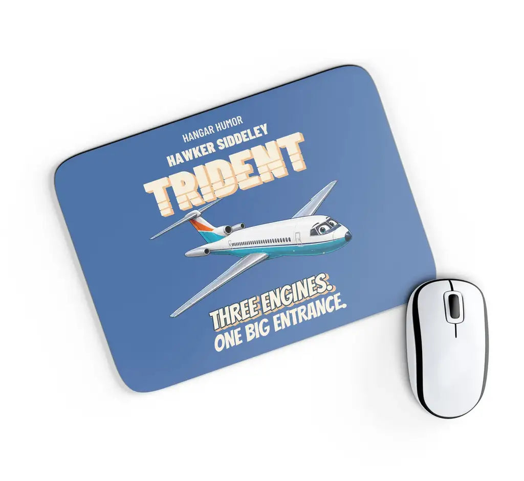 Hawker Siddeley Trident 2E - Three engines. One big entrance. design on blue rectangle mouse pad