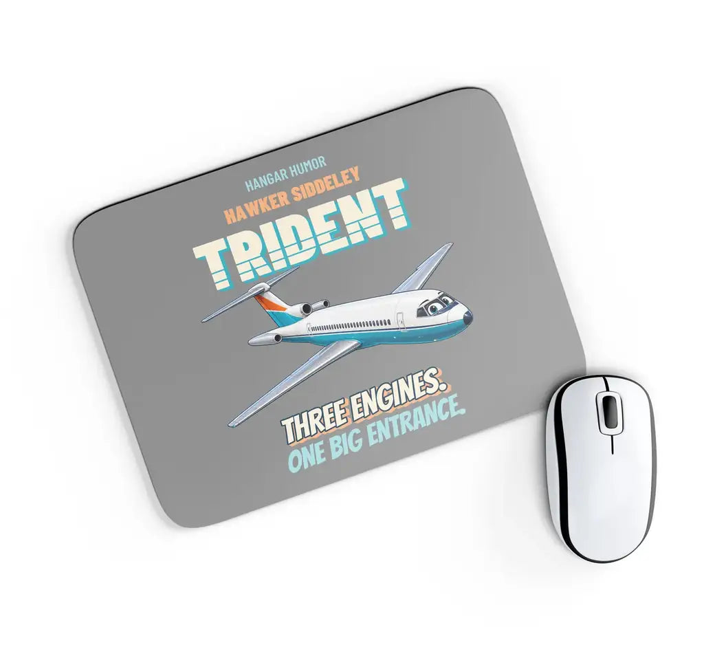 Hawker Siddeley Trident 2E - Three engines. One big entrance. design on gray rectangle mouse pad
