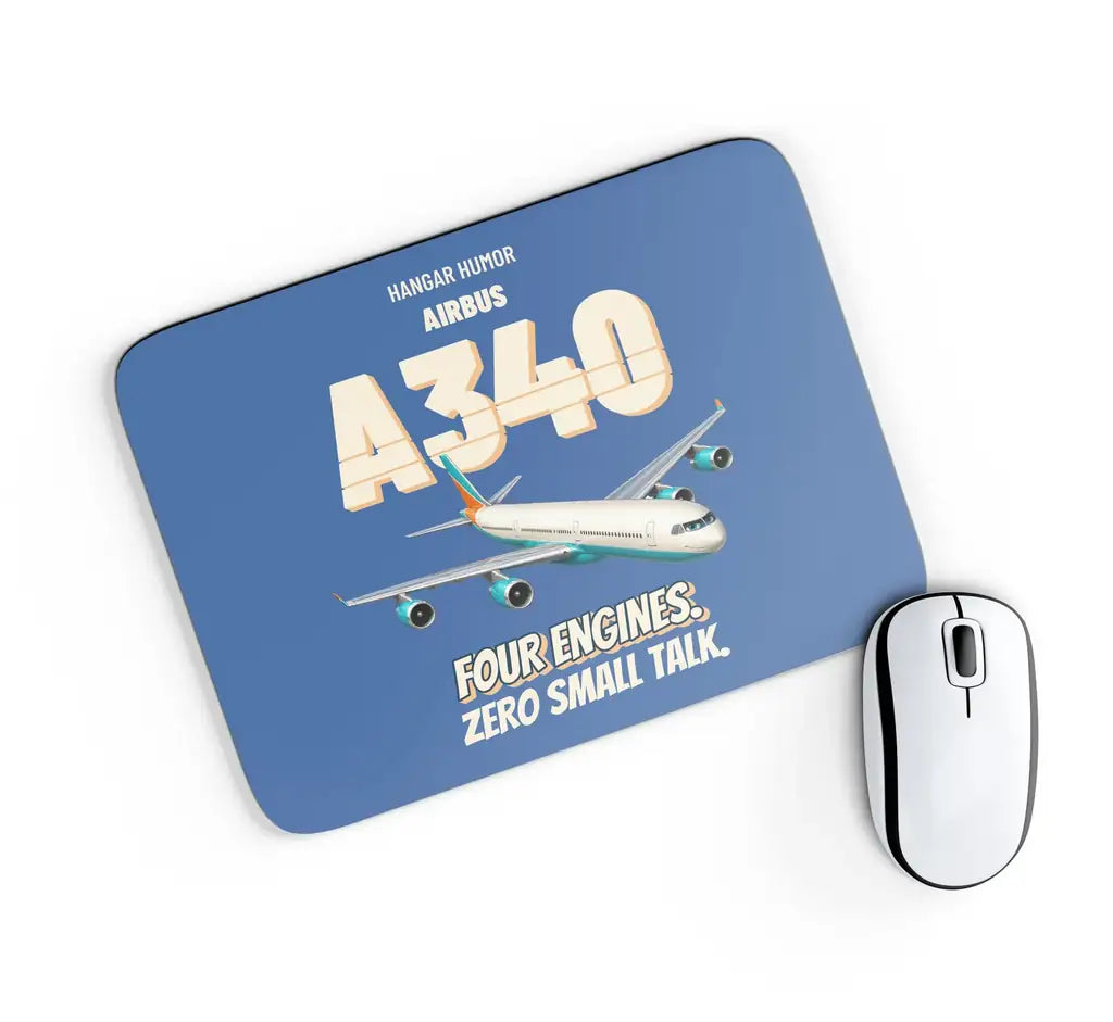 Airbus A340-300 - Four engines. Zero small talk. design on blue rectangle mouse pad