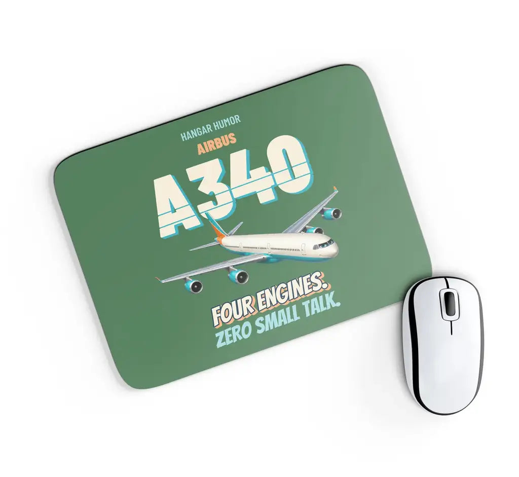 Airbus A340-300 - Four engines. Zero small talk. design on green rectangle mouse pad