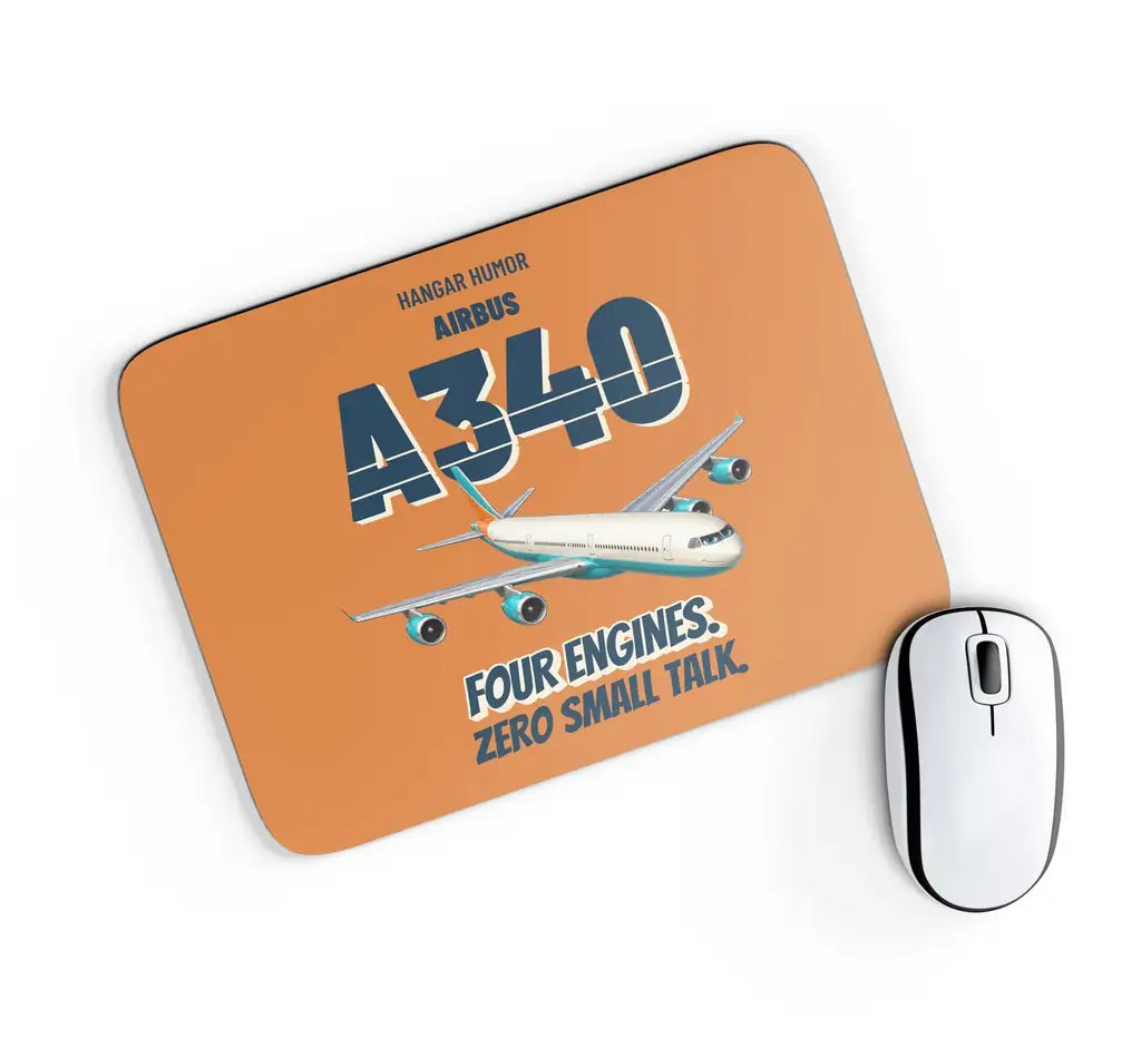Airbus A340-300 - Four engines. Zero small talk. design on orange rectangle mouse pad